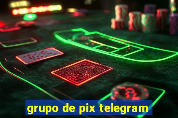 grupo de pix telegram